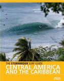The Stormrider Guide: Central America & the Carribean