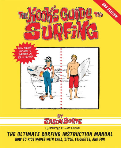 A Kook’s Guide to Surfing 2nd Ed