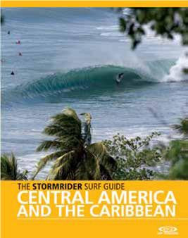 The Stormrider Guide: Central America & the Carribean
